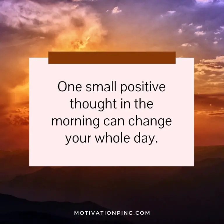 Top Positive Quotes To Inspire You (With Images)