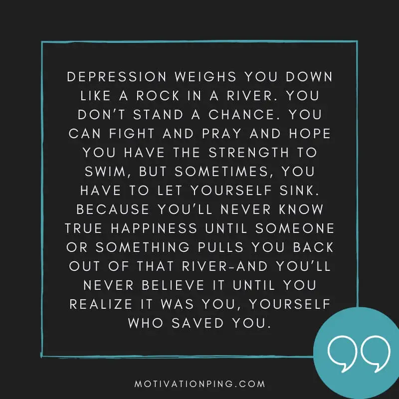 Depression Quotes To Help You Get Through This (2019 Update)