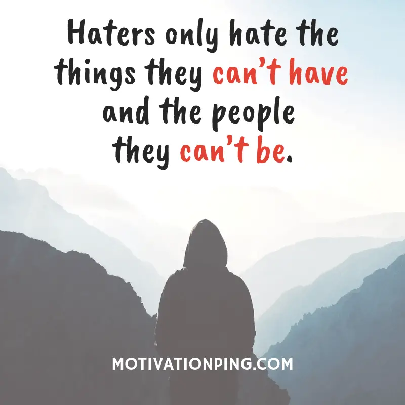 100 Hater Quotes Sayings About Jealous Negative People 21